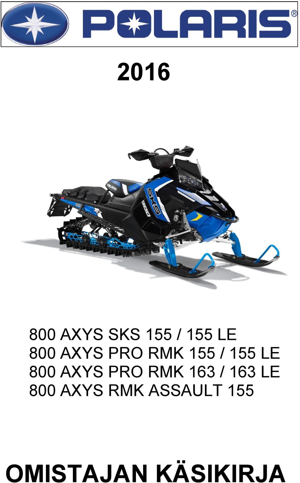 AXYS PRO RMK 163 / 163 LE 800