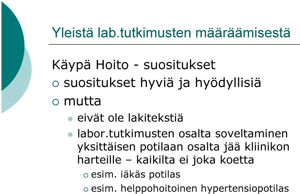 hyödyllisiä mutta l eivät ole lakitekstiä l labor.