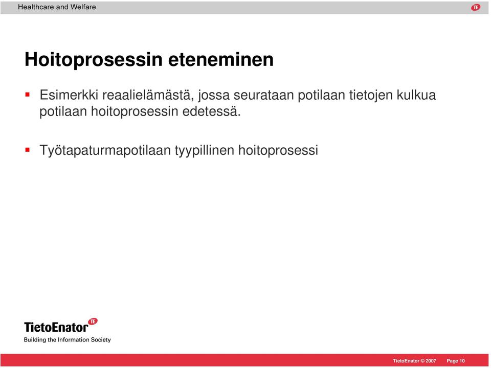 tietojen kulkua potilaan hoitoprosessin