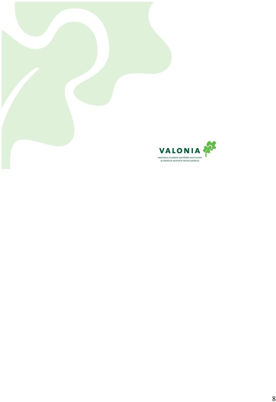 fysikaalis-kemiallinen laatu useat uposkasvi t voivat ottaa ravinteita suoraan vedestä lajeille haitallisinta on nopeasti tapahtuva veden laadun vaihtelu ja