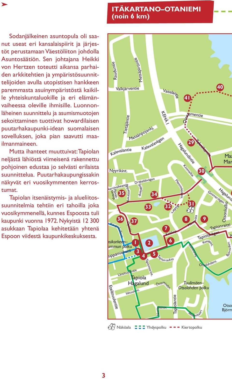 elämänvaiheessa oleville ihmisille.