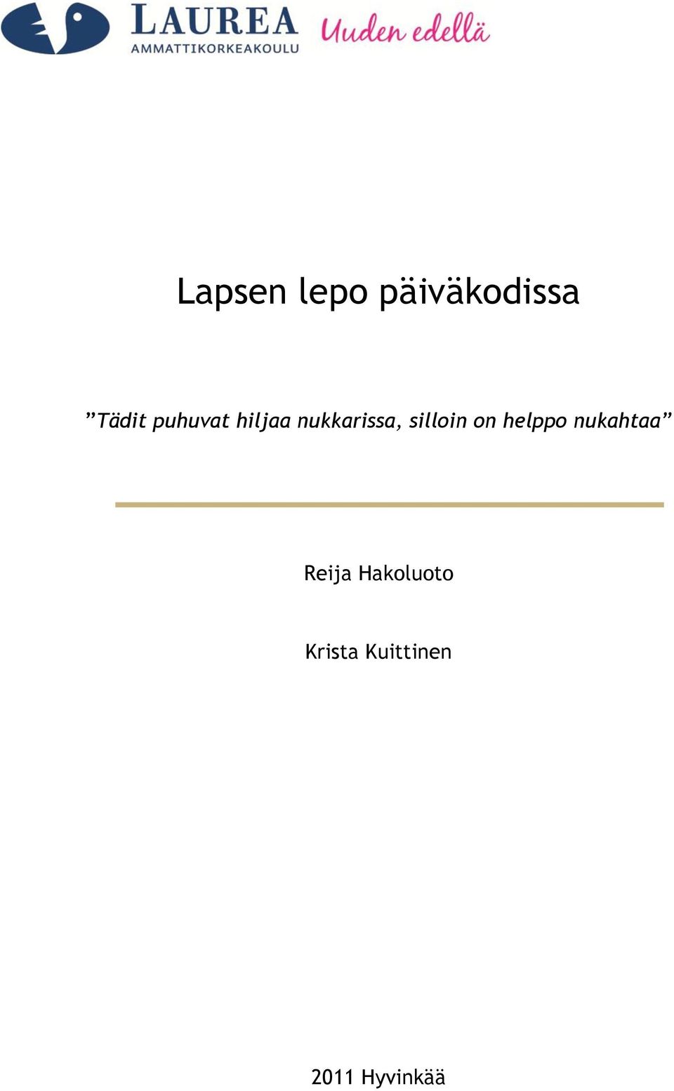 silloin on helppo nukahtaa Reija
