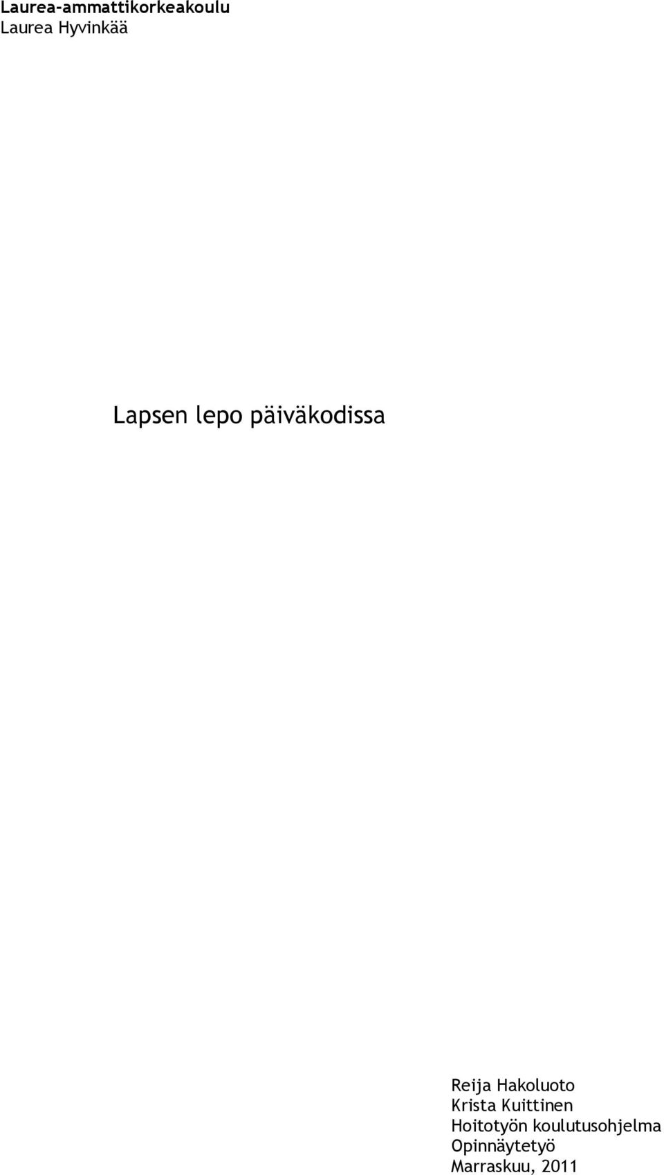 Reija Hakoluoto Krista Kuittinen