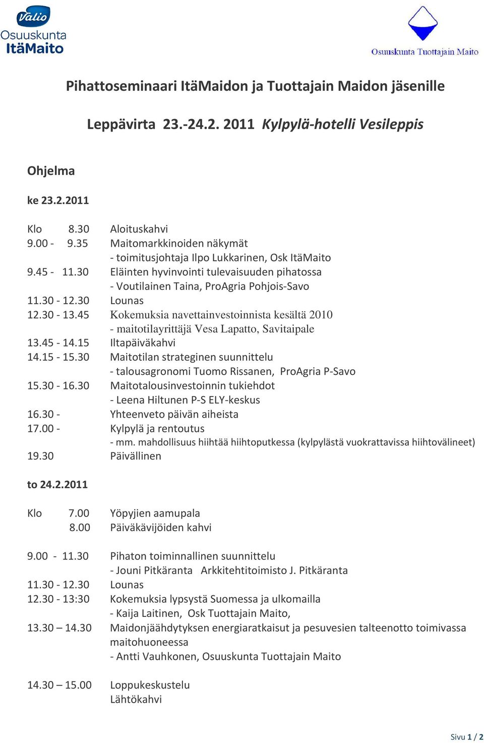 2010 - maitotilayrittäjä Vesa Lapatto, Savitaipale &%&%&!