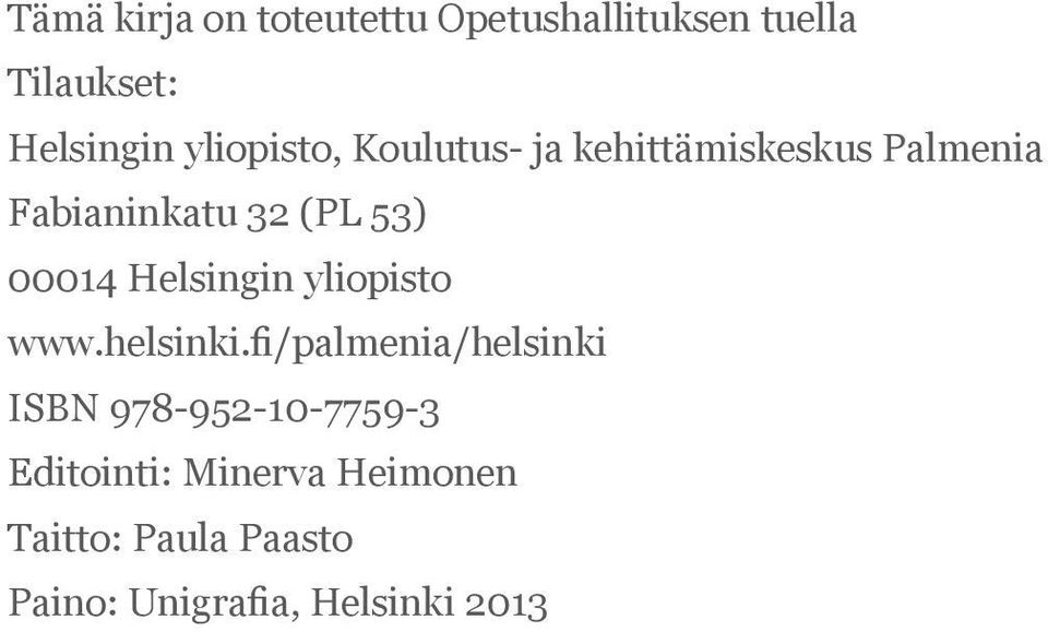 00014 Helsingin yliopisto www.helsinki.