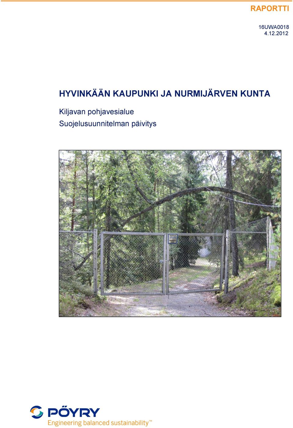 NURMIJÄRVEN KUNTA Kiljavan