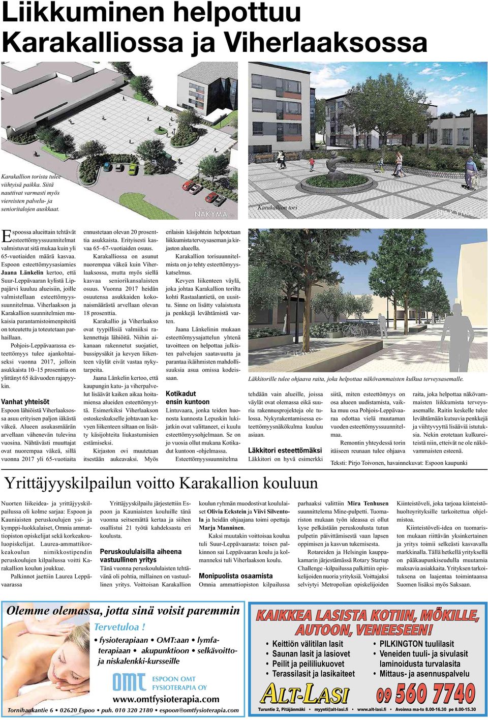 Espoon esteettömyysasiamies Jaana Länkelin kertoo, että Suur-Leppävaaran kylistä Lippajärvi kuuluu alueisiin, joille valmistellaan esteettömyyssuunnitelmaa.