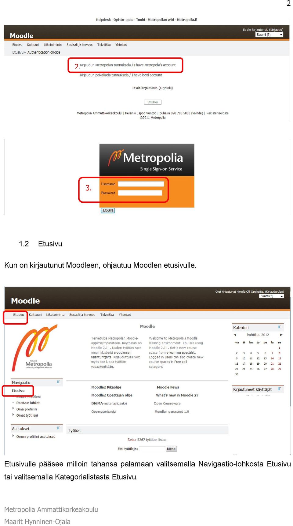 Moodlen etusivulle.