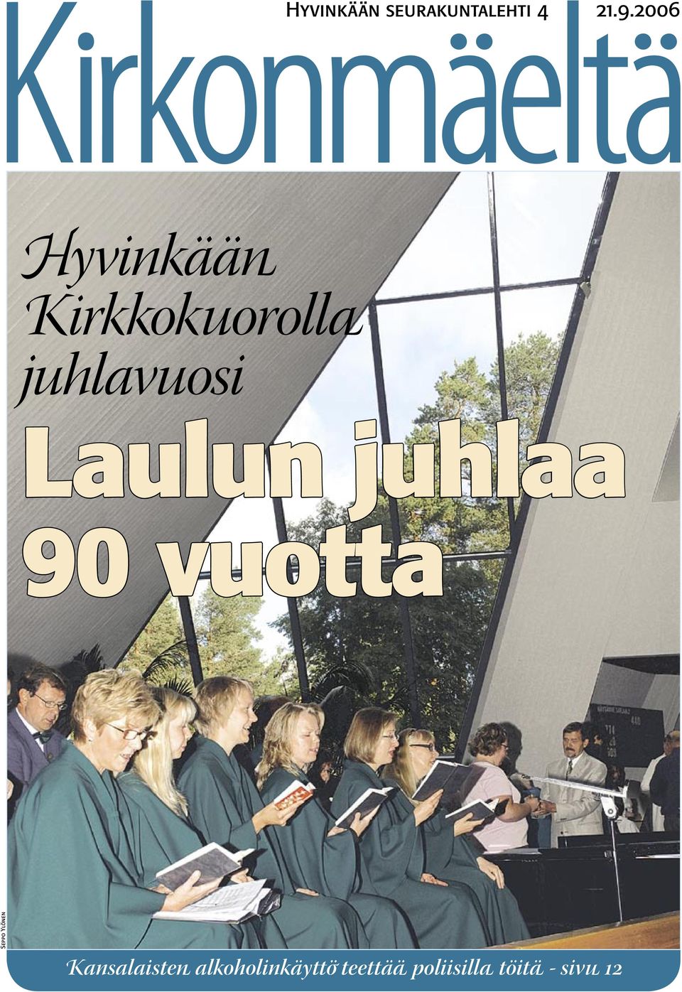 Laulun juhlaa 90 vuotta Seppo Ylönen