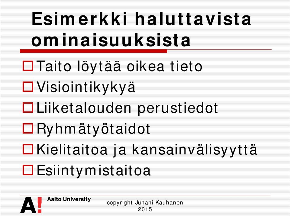 Liiketalouden perustiedot Ryhmätyötaidot