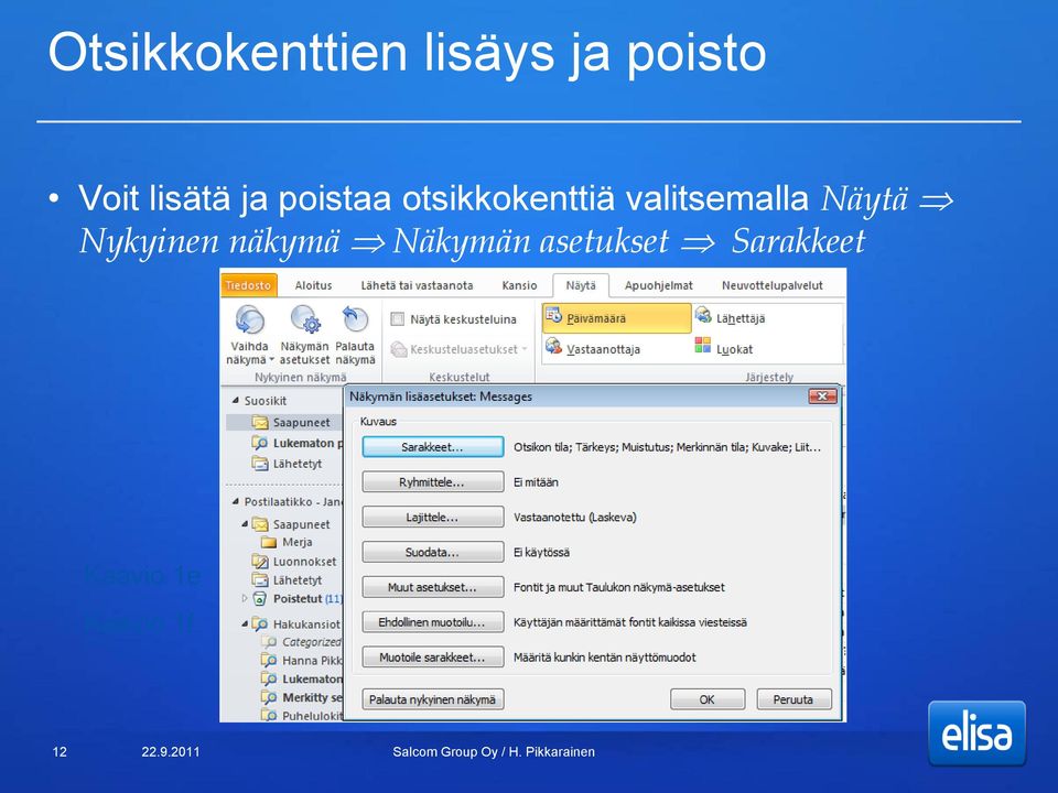 valitsemalla Näytä Nykyinen näkymä