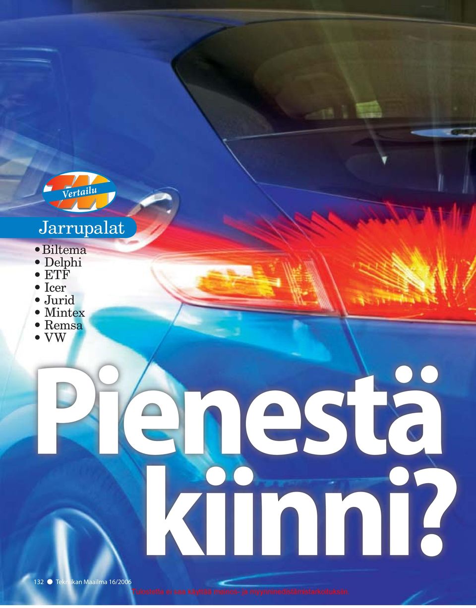 Mintex Remsa VW Pienestä