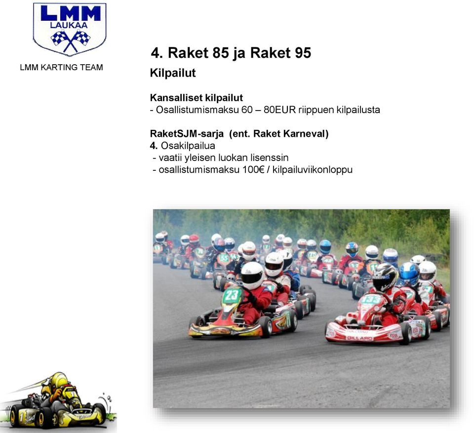 RaketSJM-sarja (ent. Raket Karneval) 4.