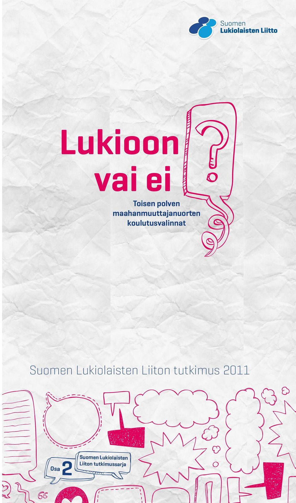 Suomen Lukiolaisten Liiton tutkimus