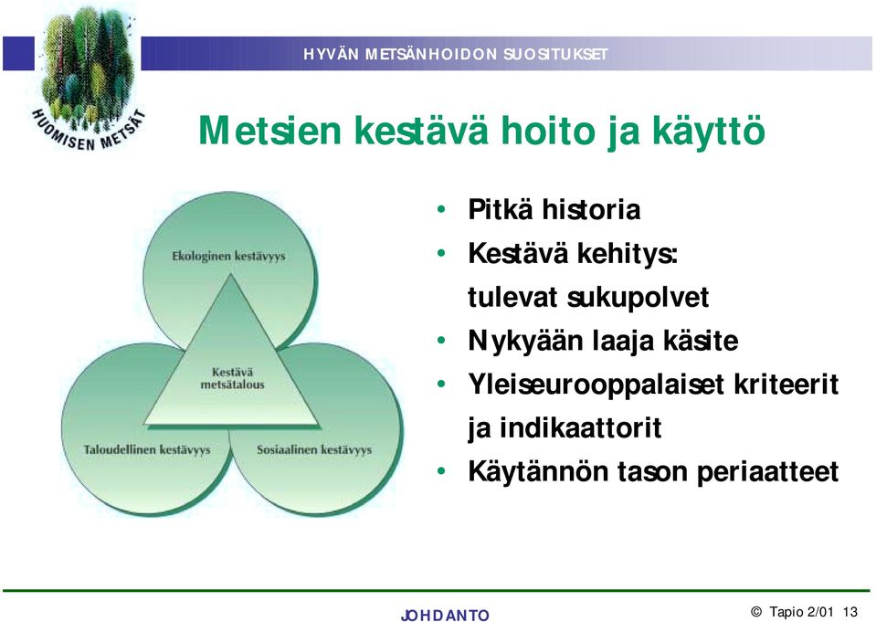 käsite Yleiseurooppalaiset kriteerit ja