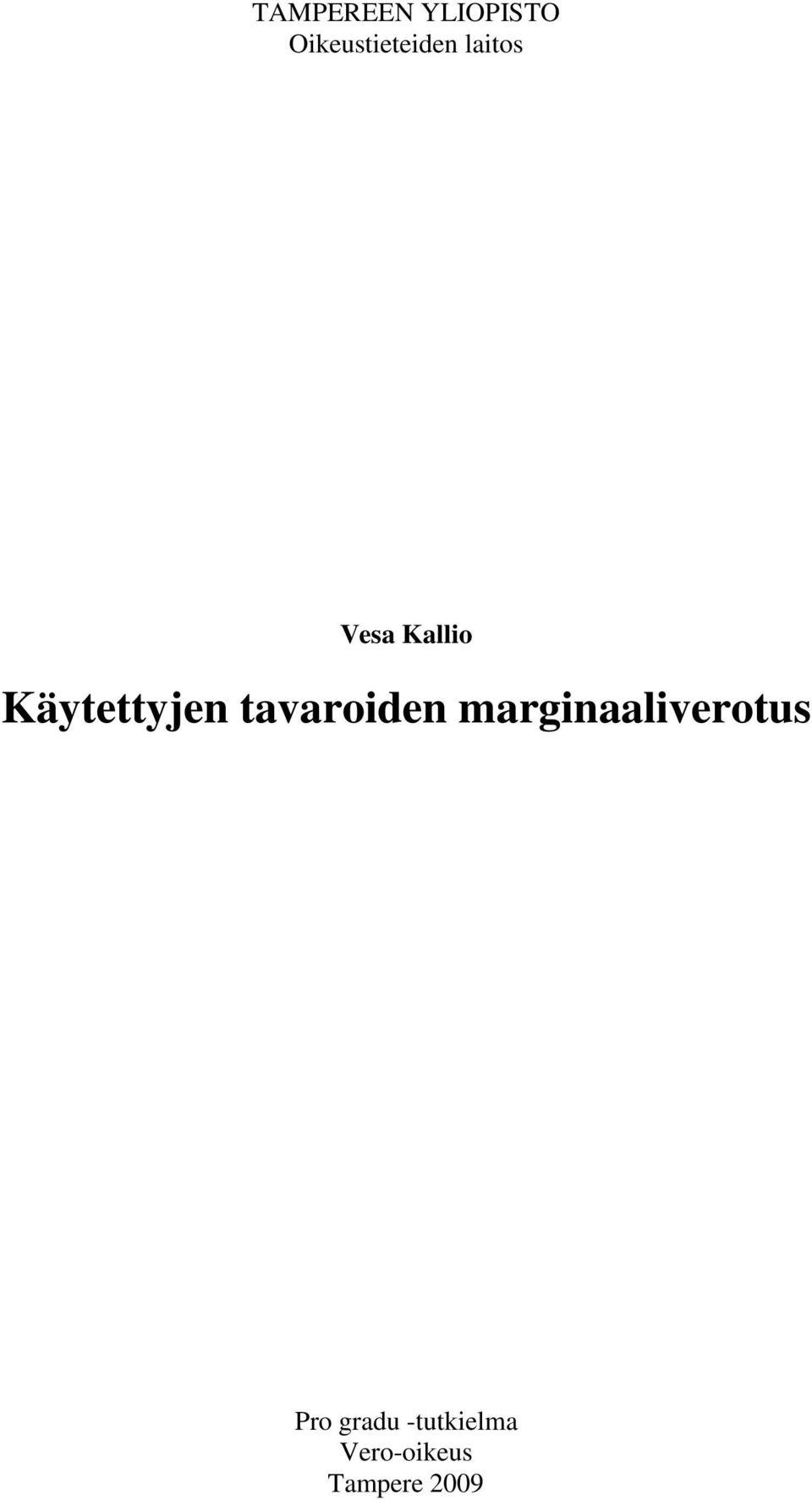 tavaroiden marginaaliverotus Pro