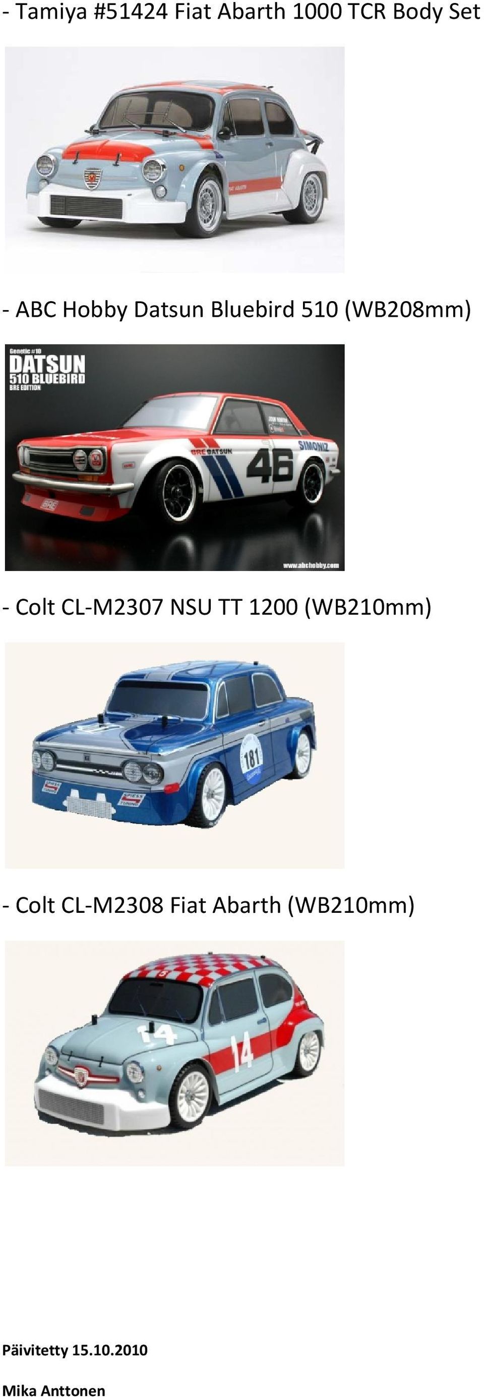 M2307 NSU TT 1200 (WB210mm) Colt CL M2308 Fiat