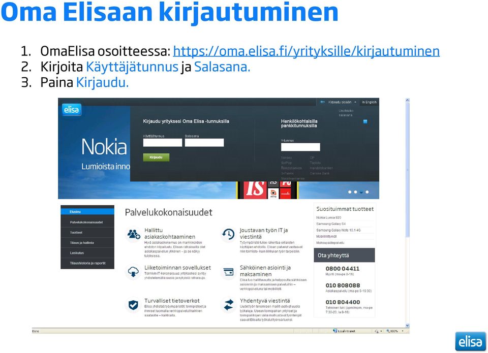 elisa.fi/yrityksille/kirjautuminen 2.