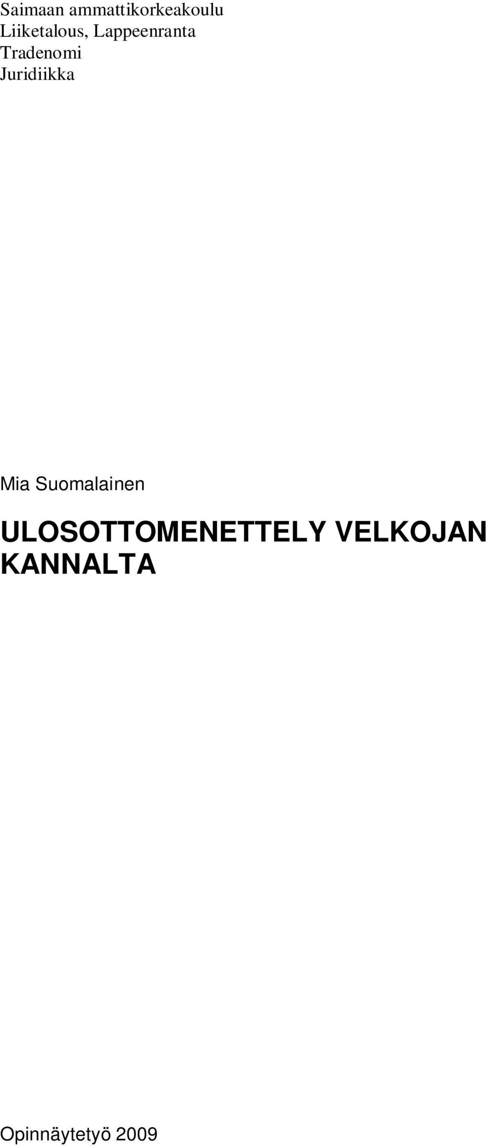 Juridiikka Mia Suomalainen