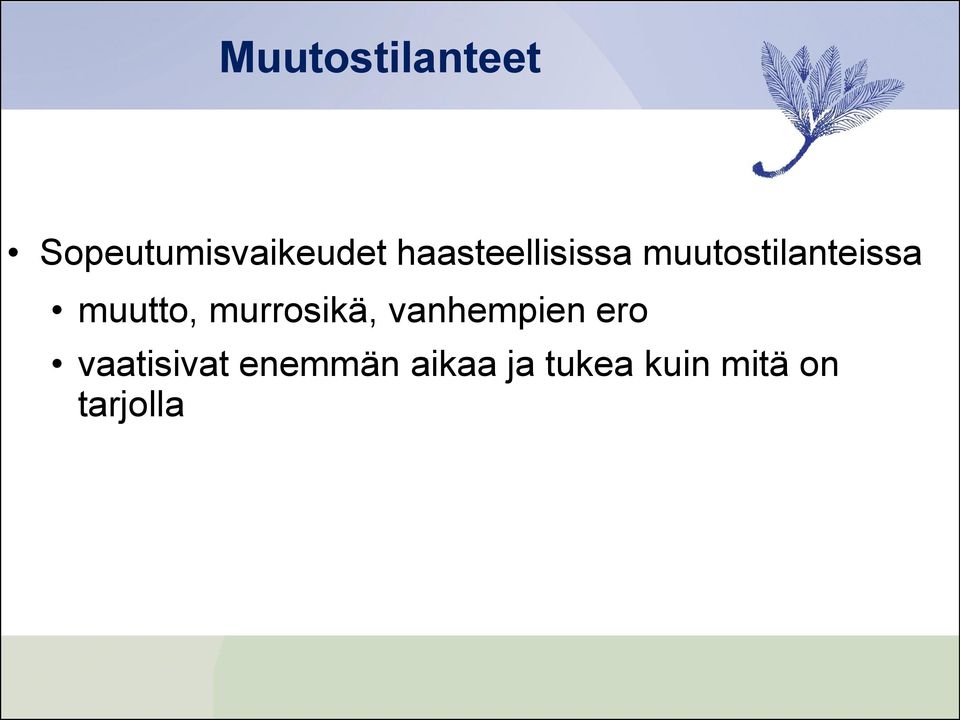 muutto, murrosikä, vanhempien ero