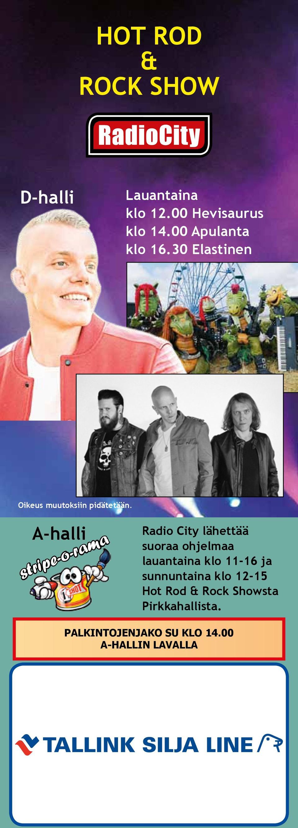A-halli stripe-o-rama Radio City lähettää suoraa ohjelmaa lauantaina klo 11-16