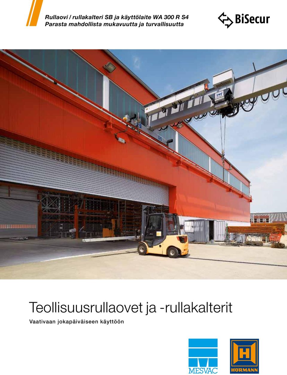ja turvallisuutta Teollisuusrullaovet ja