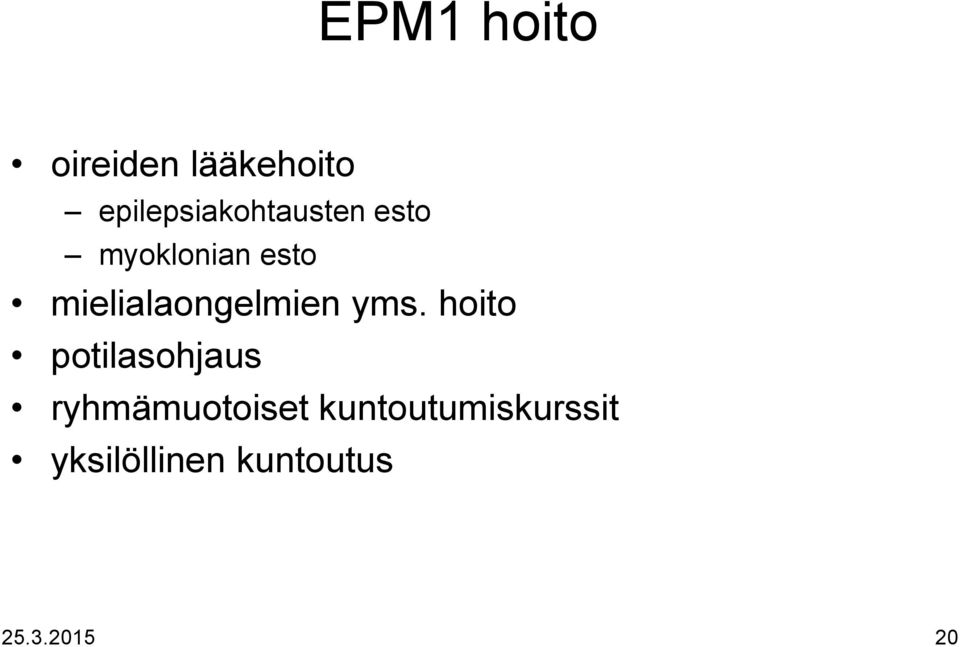 mielialaongelmien yms.