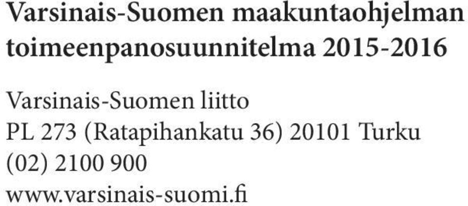 Varsinais-Suomen liitto PL 273