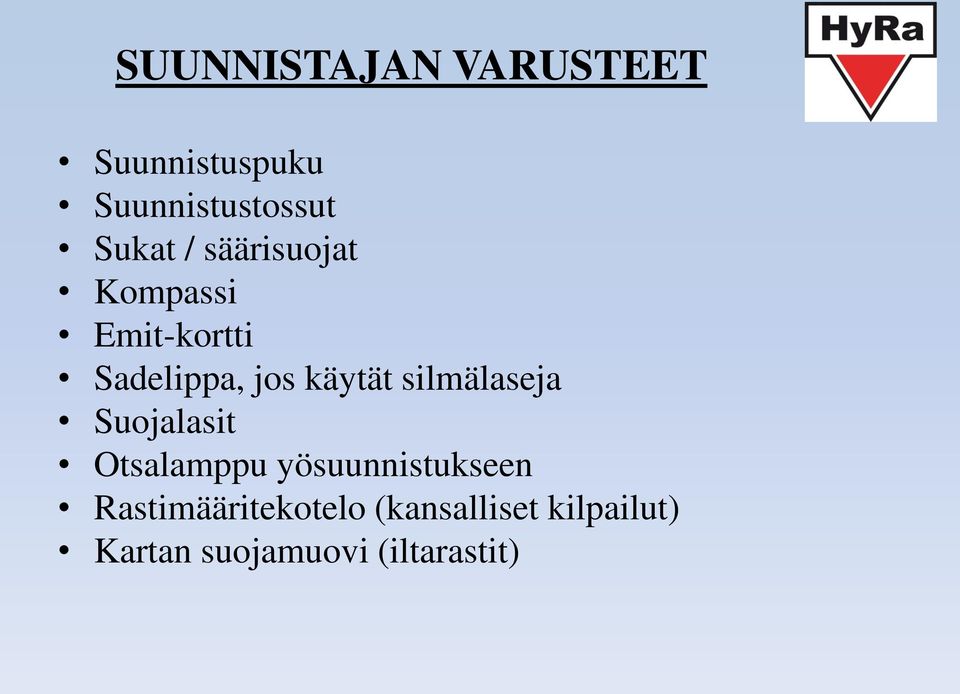 silmälaseja Suojalasit Otsalamppu yösuunnistukseen