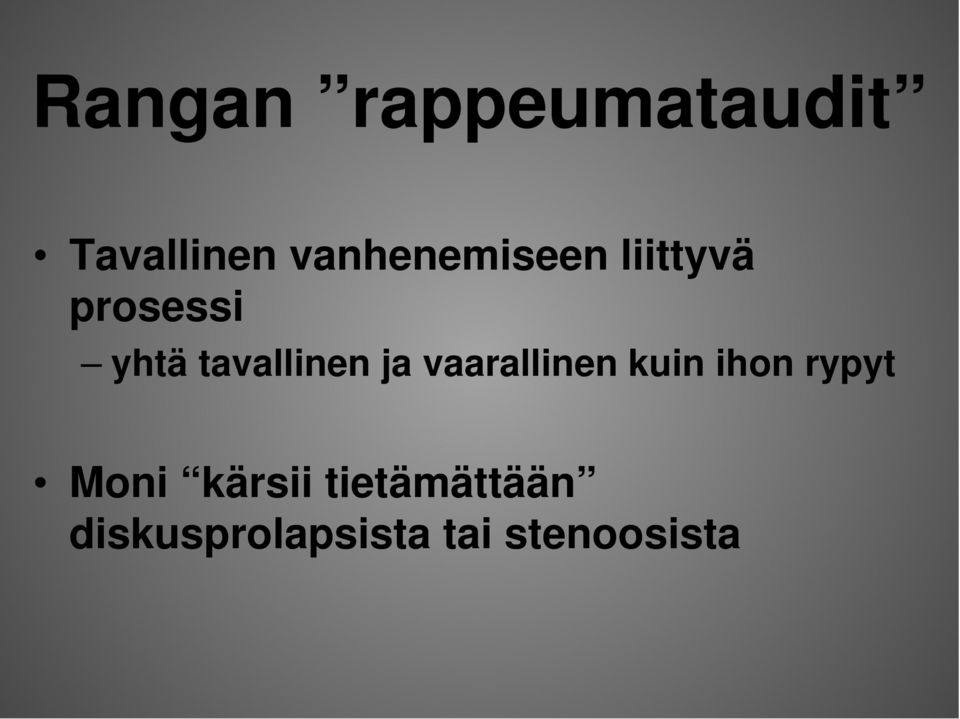 tavallinen ja vaarallinen kuin ihon rypyt