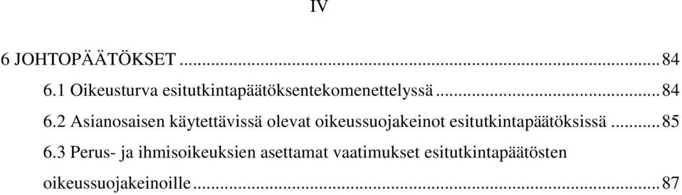 2 Asianosaisen käytettävissä olevat oikeussuojakeinot