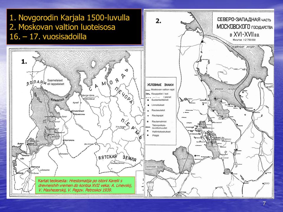 Kartat teoksesta: Hrestomatija po istorii Karelii s drevneishih vremen do kontsa