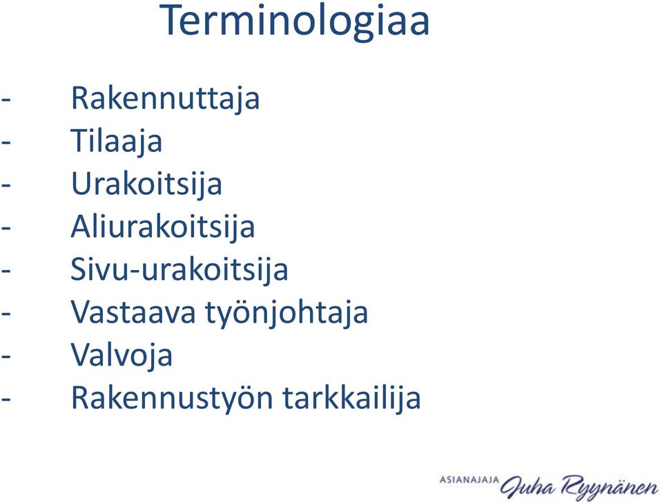 Aliurakoitsija - Sivu-urakoitsija -