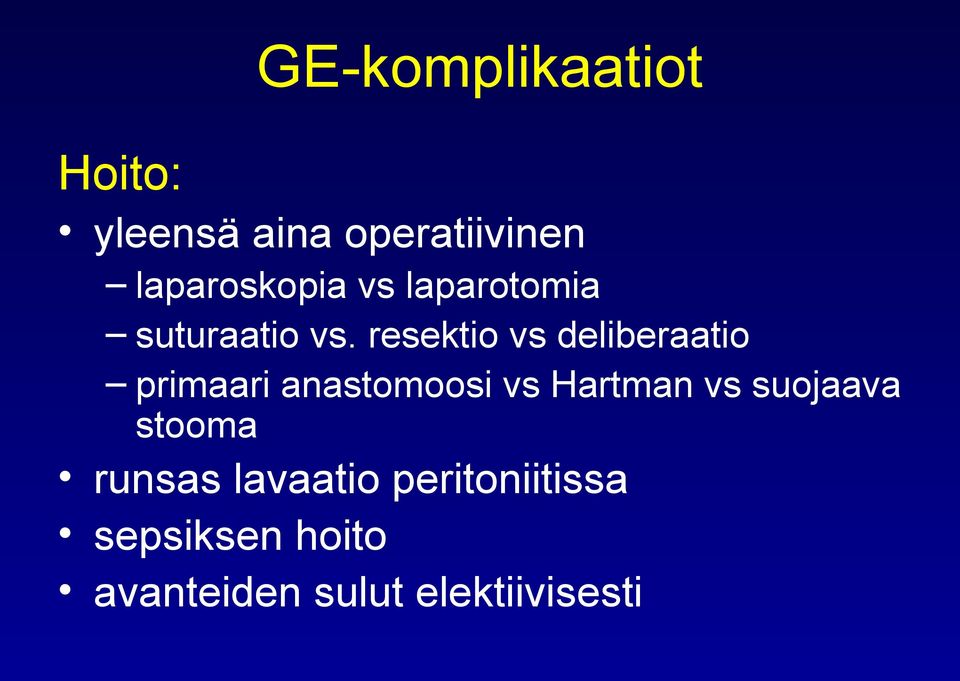 resektio vs deliberaatio primaari anastomoosi vs Hartman