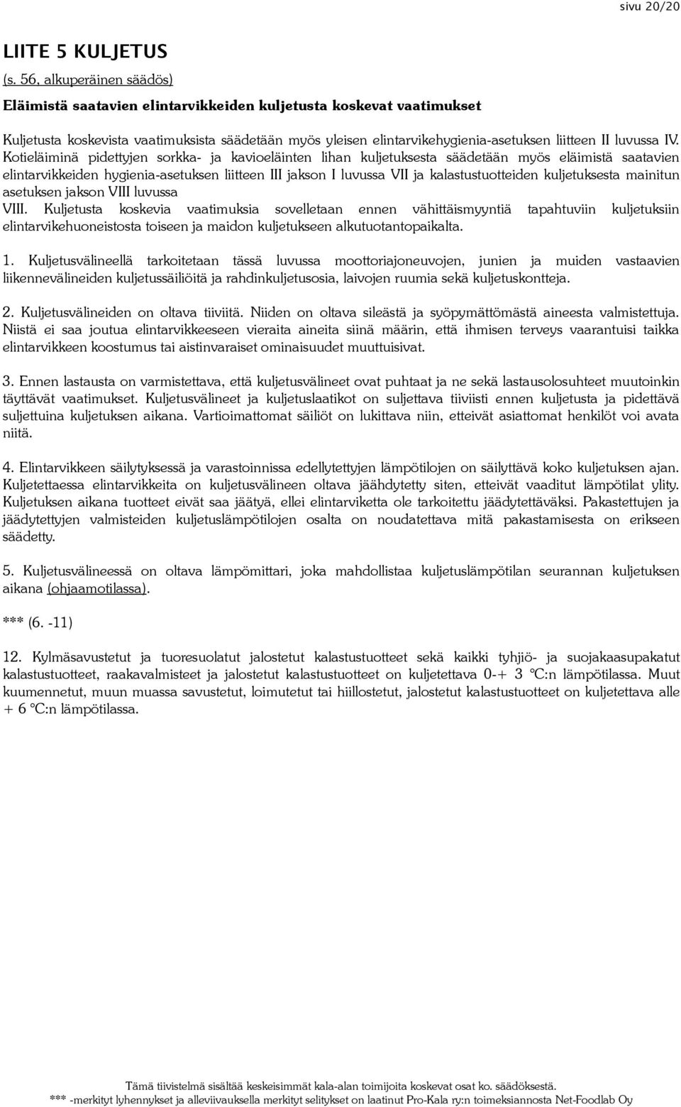 luvussa IV.