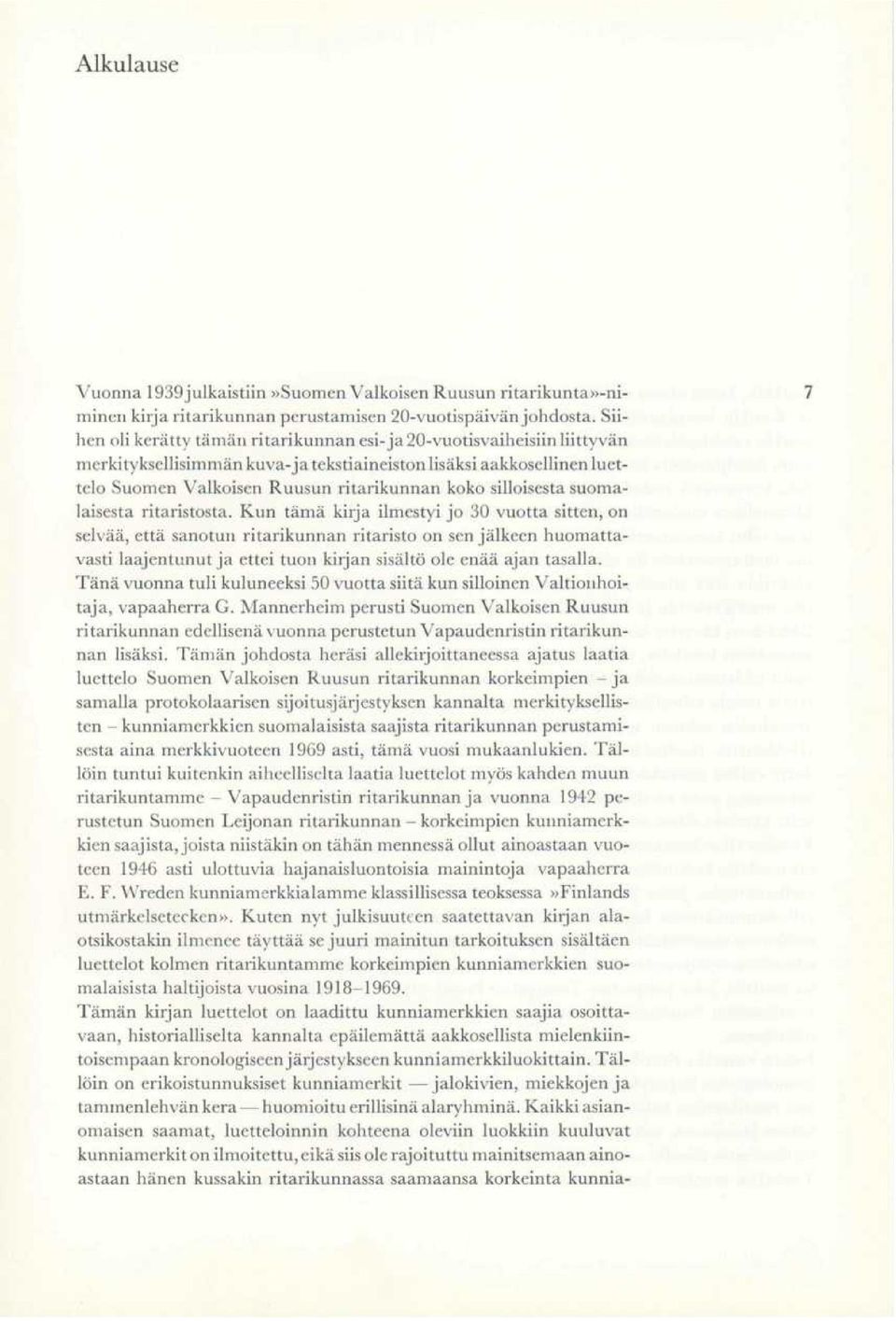 silloisesta suomalaisesta ritaristosta.