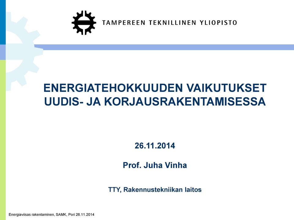 KORJAUSRAKENTAMISESSA 26.11.