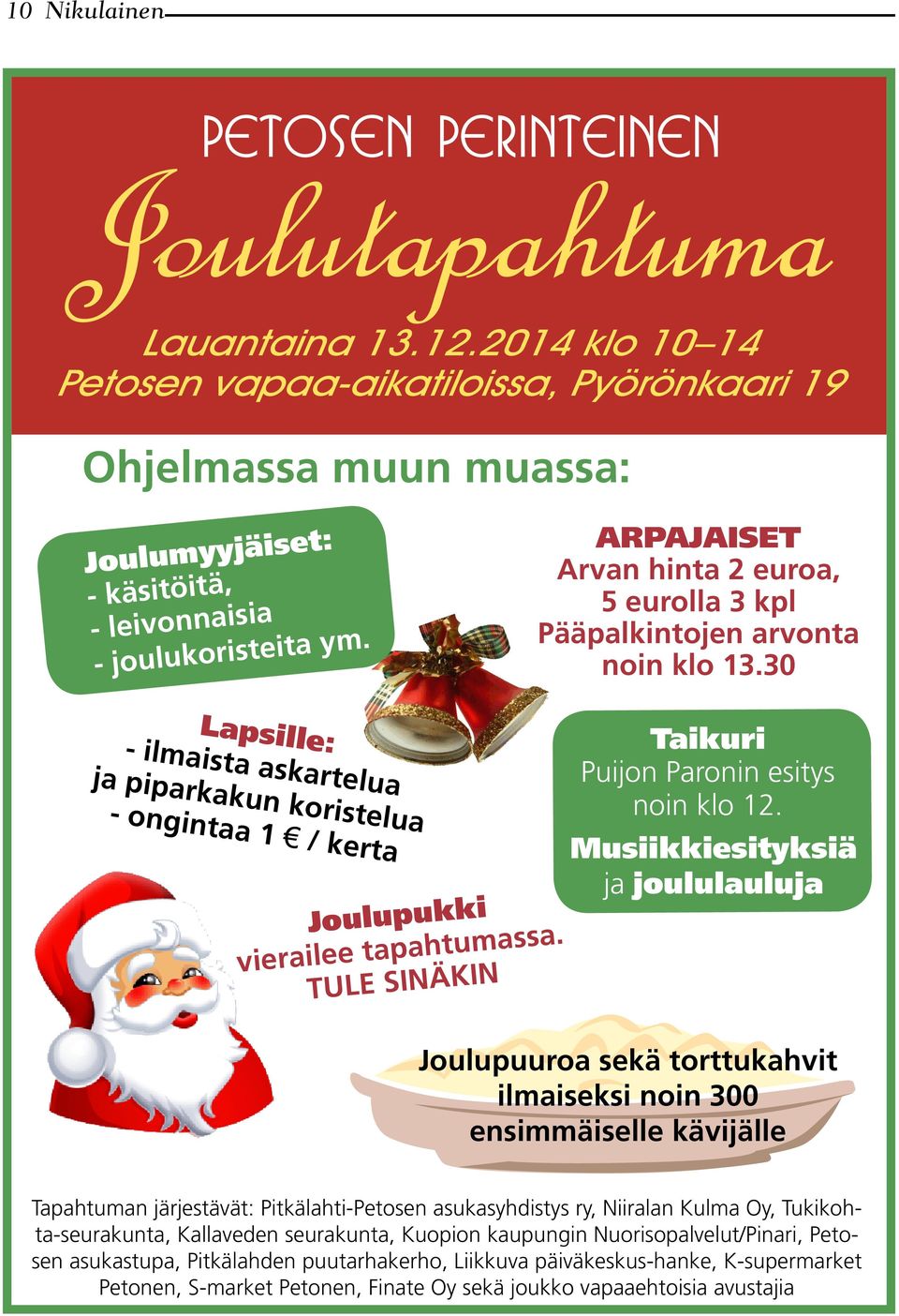 TULE SINÄKIN Taikuri Puijon Paronin esitys noin klo 12.