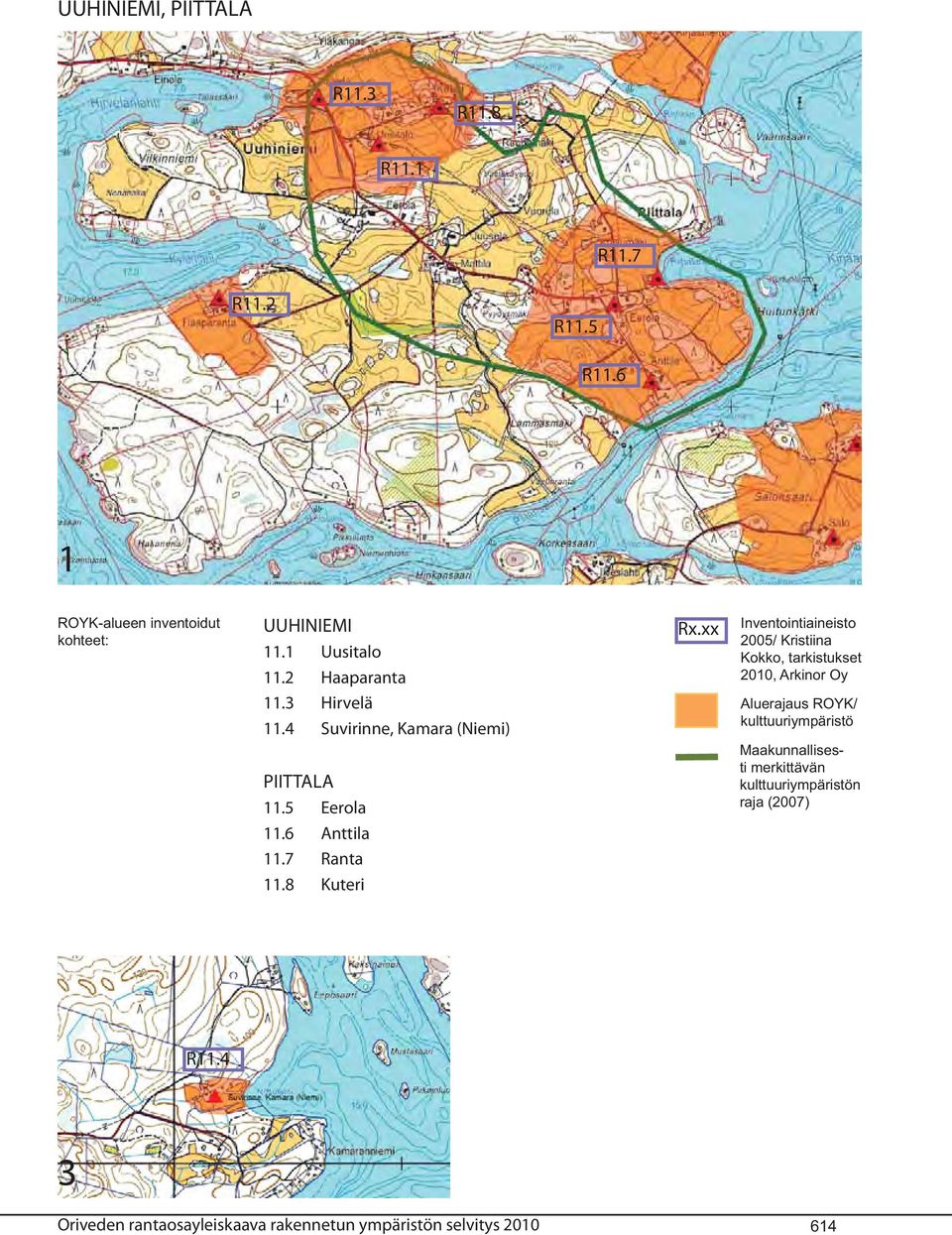 xx Inventointiaineisto 2005/ Kristiina Kokko, tarkistukset 2010, Arkinor Oy 11.3 Hirvelä 11.