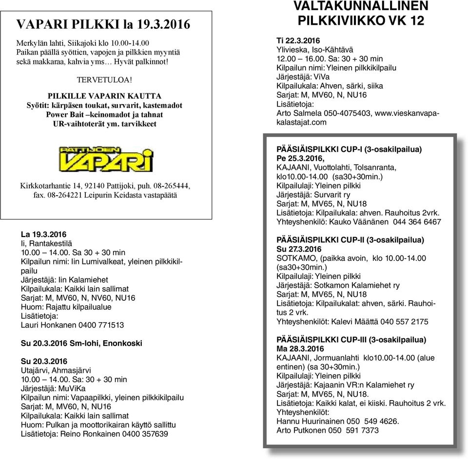 2016 Ylivieska, Iso-Kähtävä 12.00 