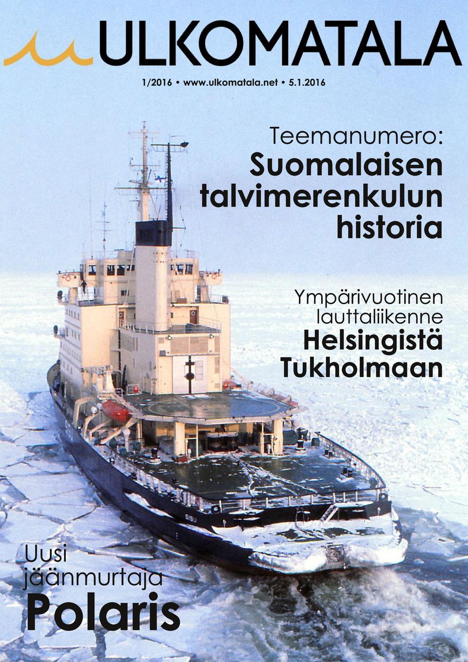 historia Ympärivuotinen lauttaliikenne