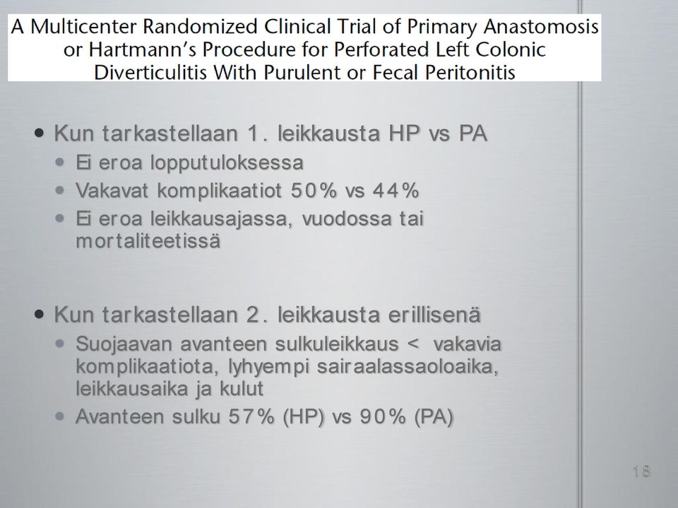 leikkausajassa, vuodossa tai mor taliteetissä Kun tarkastellaan 2.