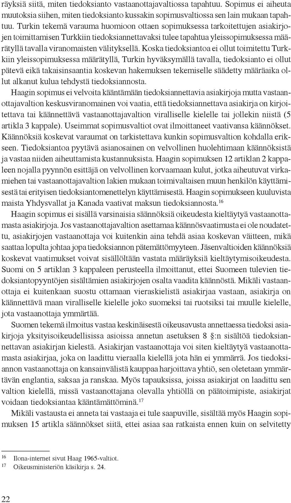välityksellä.