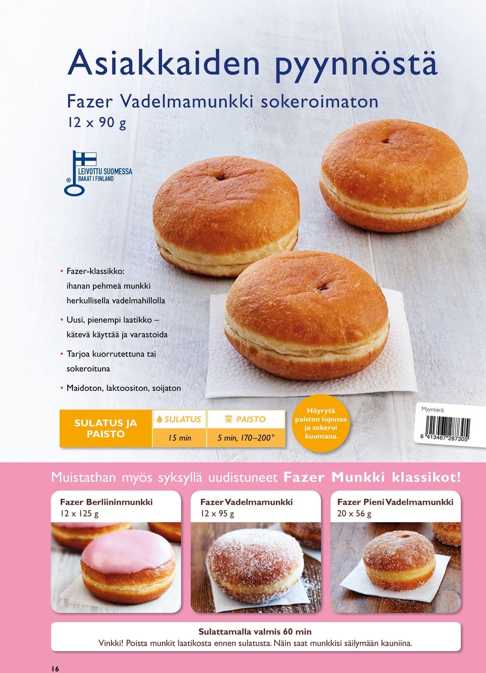 Leipomotuotteet. Fazer Leipomot Helmikuu Huhtikuu 2016 Pakasteet Tammikuu  Huhtikuu PDF Free Download