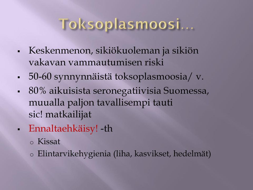 80% aikuisista seronegatiivisia Suomessa, muualla paljon