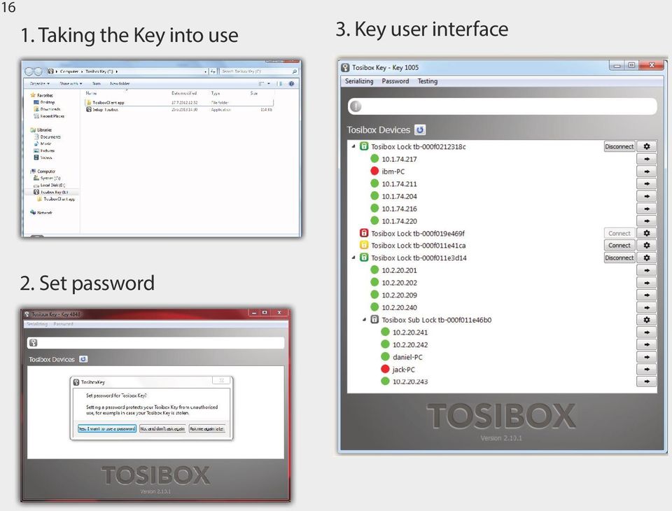 In Key user interface you can choose the Lock user interface to open automatically in default browser in Open browser automatically when connected 2. See details of the devices in Show all details. 3.