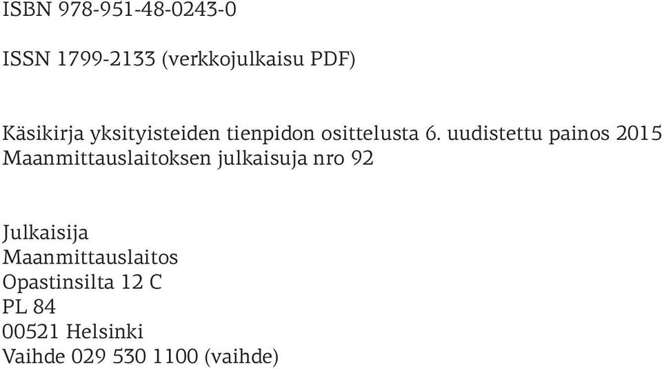 uudistettu painos 2015 Maanmittauslaitoksen julkaisuja nro 92
