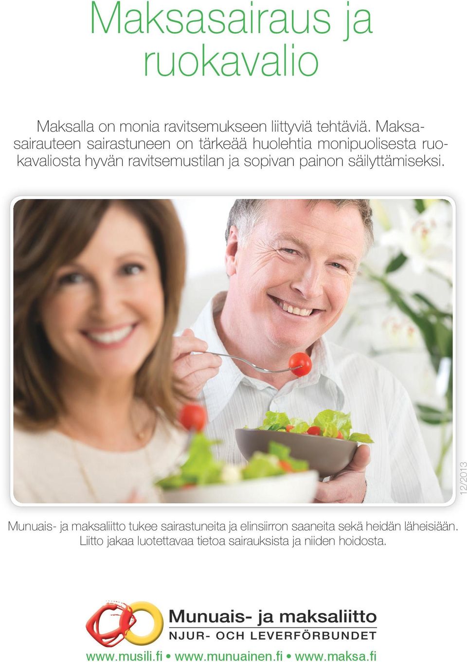 sopivan painon säilyttämiseksi.