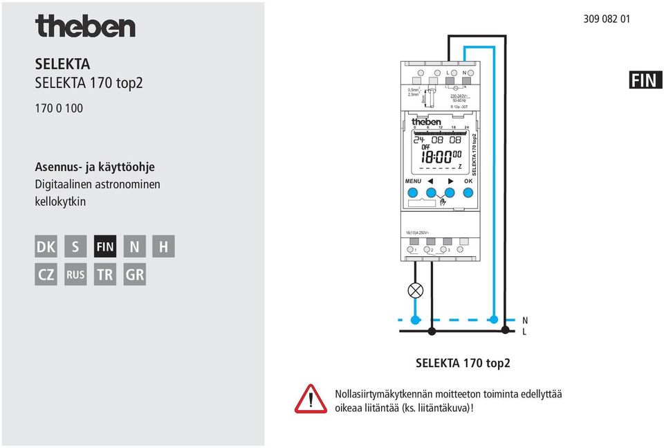 MENU OK SELEKTA 170 top2 DK S FIN N H CZ RUS TR GR 16(10)A 250V~ 1 2 3 SELEKTA 170 top2