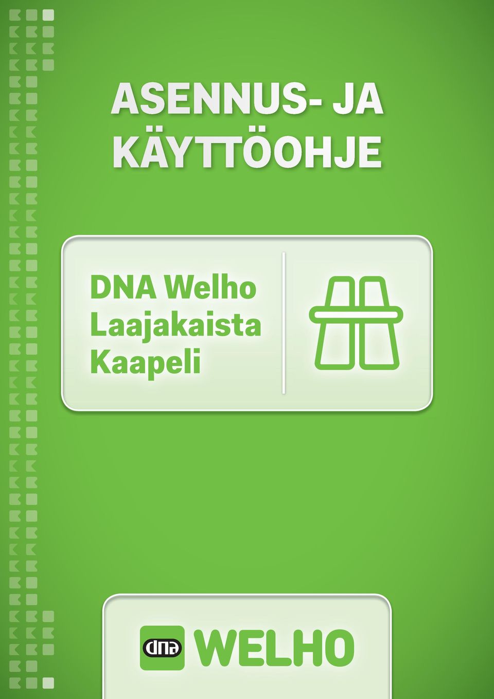 DNA Welho